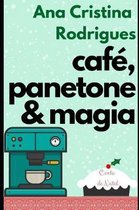 Caf , panetone e magia
