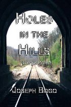 Holes in the Hills