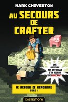 Minecraft - Le Retour de Herobrine 1 - Minecraft - Le Retour de Herobrine, T1 : Au secours de Crafter