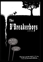 The B'Breaker Boys
