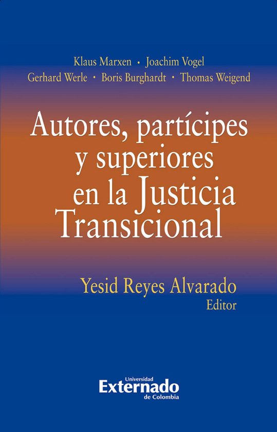 Autores, partícipes y superiores en la Justicia Transiciona ... - cover