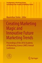 Developments in Marketing Science: Proceedings of the Academy of Marketing Science - Creating Marketing Magic and Innovative Future Marketing Trends