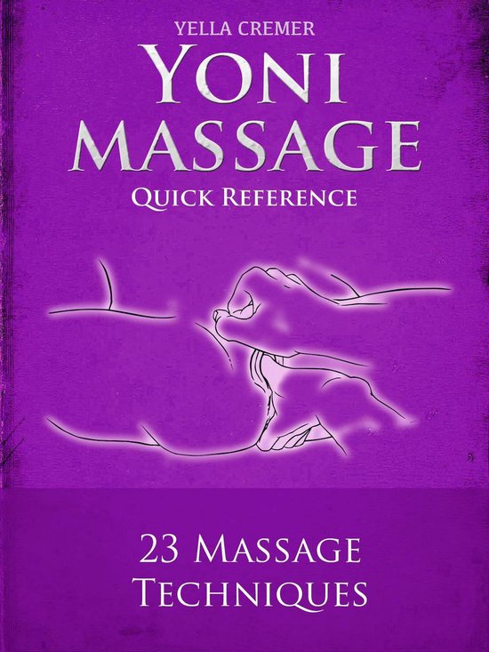 Mindful Yoni Massage Quick Reference Ebook Yella Cremer