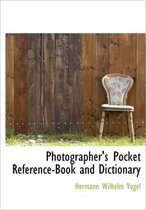 Photographer's Pocket Reference-Book and Dictionary