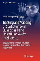 Tracking and Mapping of Spatiotemporal Quantities Using Unicellular Swarm Intelligence