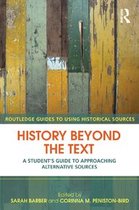 Routledge Guides to Using Historical Sources - History Beyond the Text