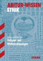 Abitur-Wissen Ethik. Religion und Weltanschauungen