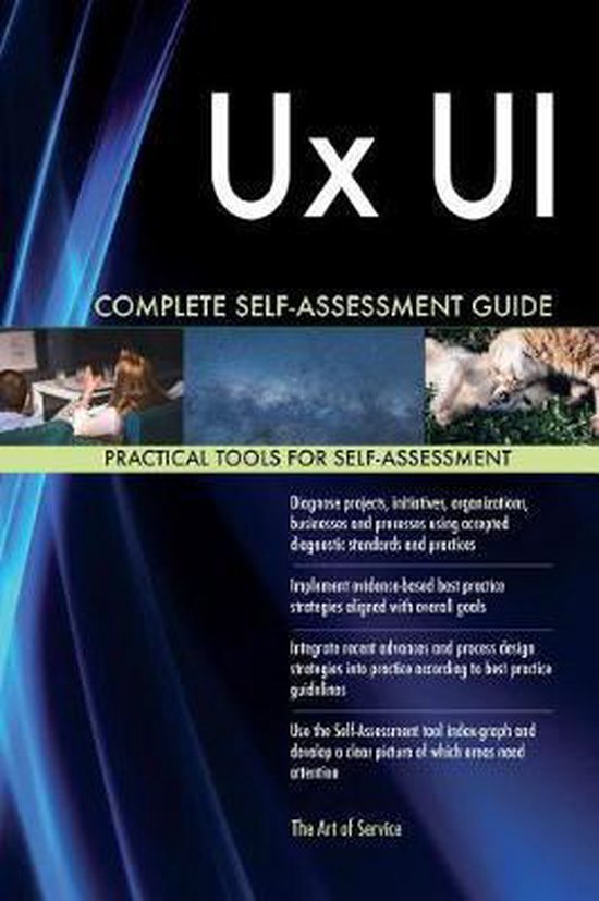 UX Ui Complete Self-Assessment Guide, Gerardus Blokdyk | 9781546412274 ...