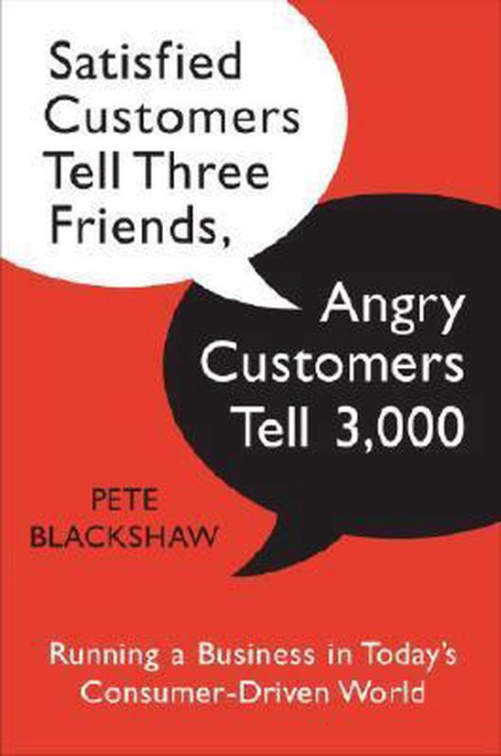 Satisfied Customers Tell Three Friends, Angry Customers Tell ... - cover