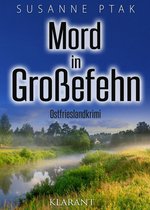 Dr. Josefine Brenner ermittelt 9 - Mord in Großefehn. Ostfrieslandkrimi