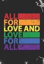 All for Love and Love for All