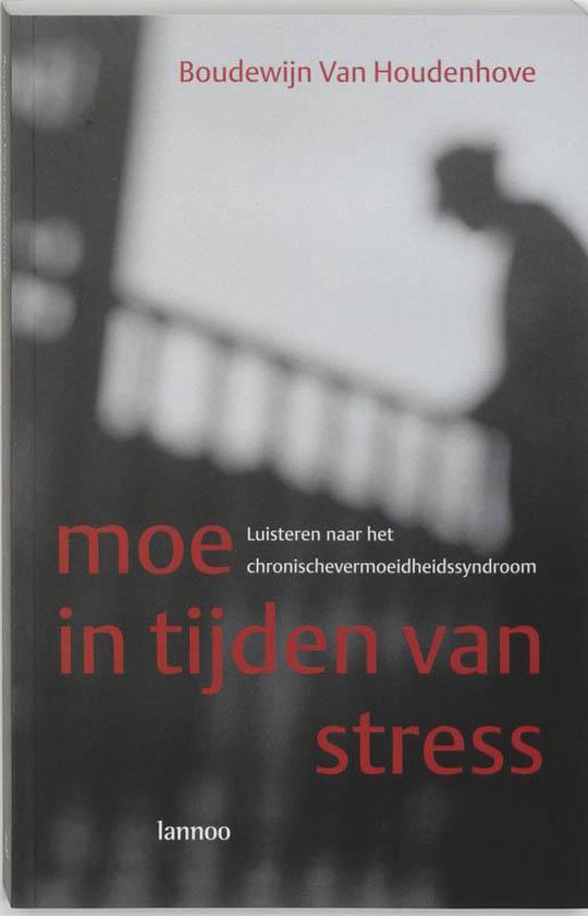 Moe In Tijden Van Stress - B. van Houdenhove | Respetofundacion.org