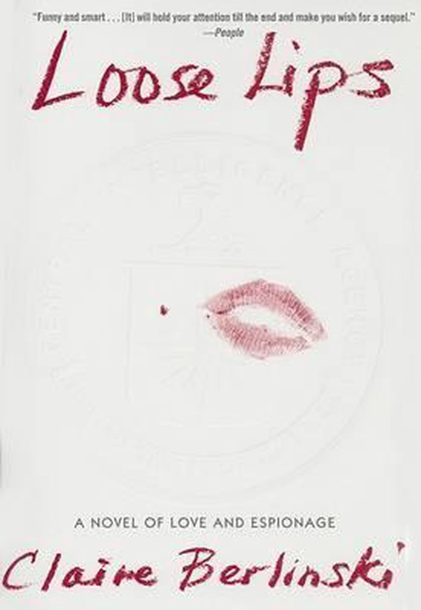 Loose Lips - Claire Berlinski