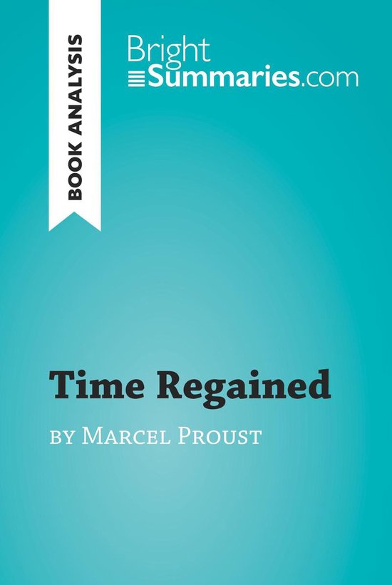 BrightSummaries.com - Time Regained by Marcel Proust (Book A ... - cover