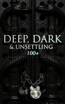 Omslag DEEP, DARK & UNSETTLING: 100+ Gothic Classics in One Edition
