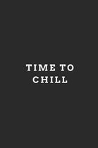Time to Chill
