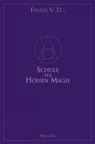 Die Schule der Hohen Magie