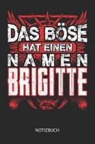 Das B se hat einen Namen - Brigitte - Notizbuch