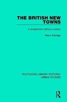 Routledge Library Editions: Urban Studies-The British New Towns
