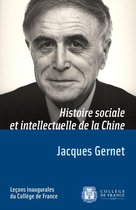 Leçons inaugurales - Histoire sociale et intellectuelle de la Chine