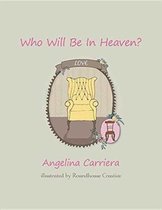 Who Will Be In Heaven?