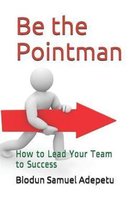 Be the Pointman