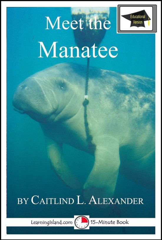 15-Minute Books 392 - Meet the Manatee: Educational Version - cover