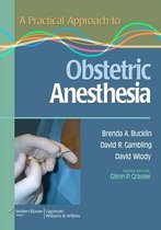 A Practical Approach To Obstetric Anesthesia