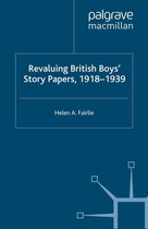 Critical Approaches to Children's Literature - Revaluing British Boys' Story Papers, 1918-1939