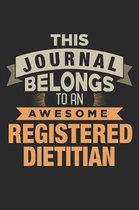This Journal Belongs to An Awesome Registered Dietitian
