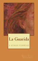 La Guarida, Y Otros Cuentos