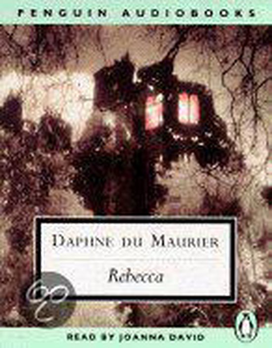 Penguin Audiobooks: Rebecca door Daphne Du Maurier, voorgelezen door Joanna David. Grijze, sfeervolle illustratie van een huis met verlichte ramen.