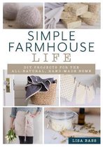 Simple Farmhouse Life