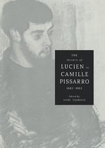 Cambridge Studies in the History of Art-The Letters of Lucien to Camille Pissarro, 1883–1903