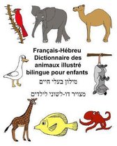 Fran ais-H breu Dictionnaire Des Animaux Illustr Bilingue Pour Enfants