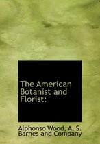 The American Botanist and Florist