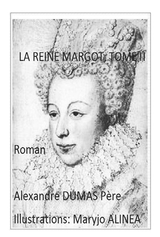 LA REINE MARGOT 2 - LA REINE MARGOT