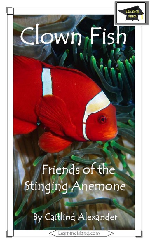 15-Minute Books 330 - Clown Fish: Friends of the Stinging An ... - cover