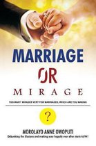 Marriage or Mirage