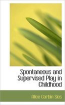 Spontaneous and Supervised Play in Childhood