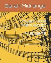 Music Note Manuscript For Musicians