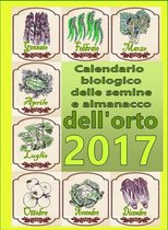 Calendario biologico e almanacco delle semine nell’orto 2017