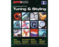 De Ultieme Gids Voor Tuning & Styling