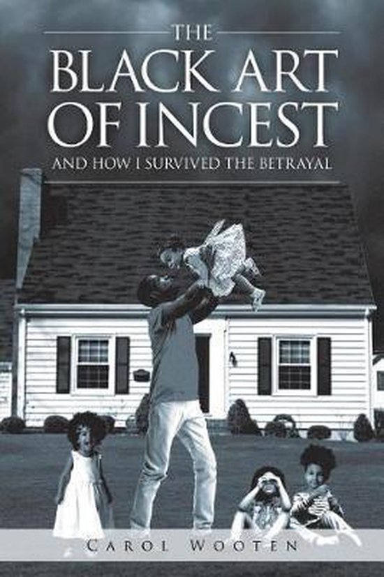 The Black Art of Incest and How I Survived the Betrayal - cover