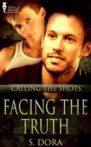 Calling the Shots - Facing the Truth