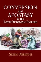 ISBN Conversion and Apostasy in the Late Ottoman Empire, histoire, Anglais, 302 pages
