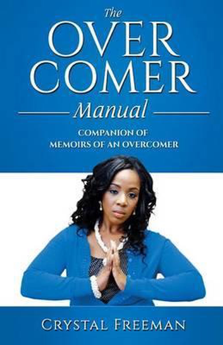 The Over Comer van Crystal Danielle Freeman