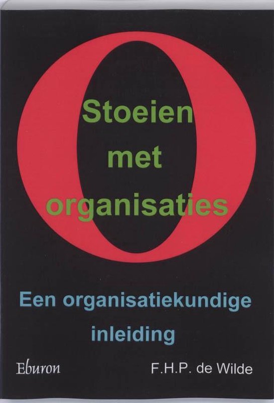 Cover van het boek 'Stoeien met organisaties' van F.H.P. de Wilde