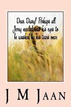 Dear Diary! Perhaps All Jerry Needed Was His Eyes to Be Washed by His Tears Once.