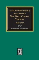 The Parish Register of Saint Peters, New Kent County, Virginia, 1680-1787.